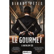 Le Gourmet – A hatalom íze