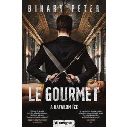 Le Gourmet – A hatalom íze