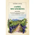 A szőlő, mint kincsbánya