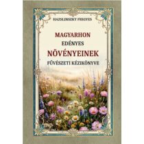 Magyarhon edényes növényeinek füvészeti kézikönyve