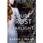   A Court of Frost and Starlight – Fagy és csillagfény udvara (Tüskék és rózsák udvara 4.)