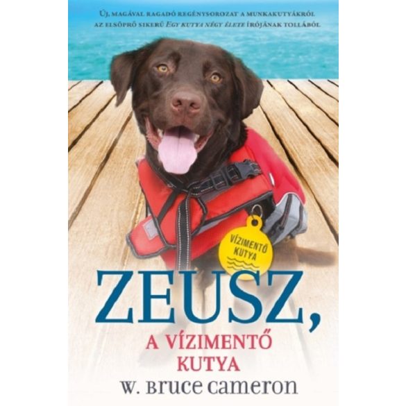 Zeusz, A vízimentő kutya (Kutyák küldetésen 1.)