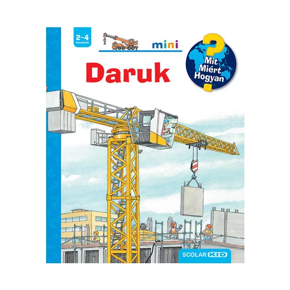 Daruk – Mit? Miért? Hogyan? Mini (76.)