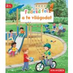 Fedezd fel a te világodat