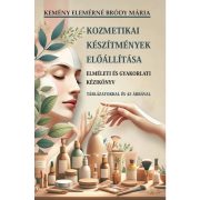 Kozmetikai készítmények előállítása