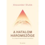   A hatalom háromszöge: Az új világrend egyensúlyának helyreállítása