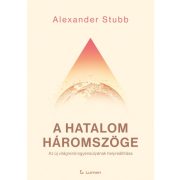   A hatalom háromszöge: Az új világrend egyensúlyának helyreállítása