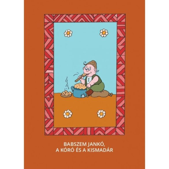 Babszem Jankó, A kóró és a kismadár