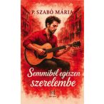 Semmiből egészen szerelembe