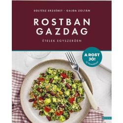 Rostban gazdag ételek egyszerűen