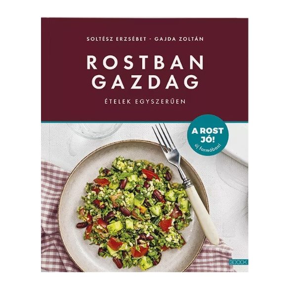 Rostban gazdag ételek egyszerűen