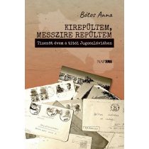 Kirepültem, messzire repültem