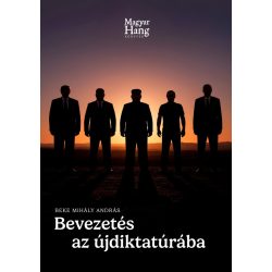 Bevezetés az újdiktatúrába
