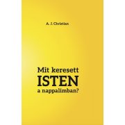 Mit keresett ISTEN a nappalimban?