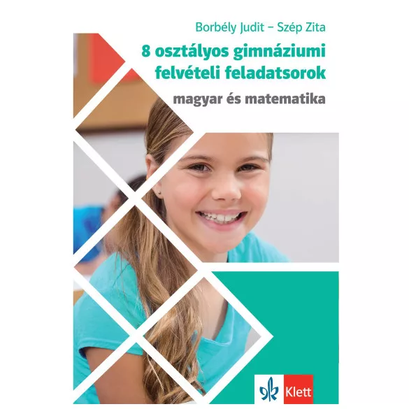 8 osztályos gimnáziumi felvételi feladatsorok - Magyar és Matematika