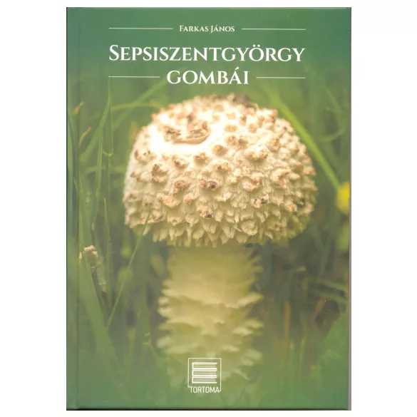 Sepsiszentgyörgy gombái