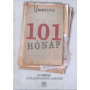   101 hónap - Élettörténet az igazságtalanságtól az igazságig