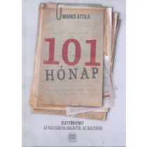   101 hónap - Élettörténet az igazságtalanságtól az igazságig