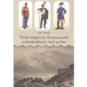 Torda megye és Aranyosszék szabadságharca 1848-49-ben