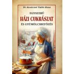 Házi cukrászat és gyümölcsbefőzés