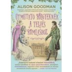   Útmutató hölgyeknek a teljes romláshoz - Vakmerő hölgyek 2.