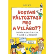 Hogyan változtasd meg a világot?