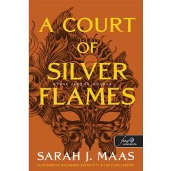   A Court of Silver Flames – Ezüst lángok udvara (Tüskék és rózsák udvara 5.)