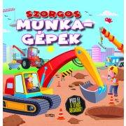 Szorgos munkagépek