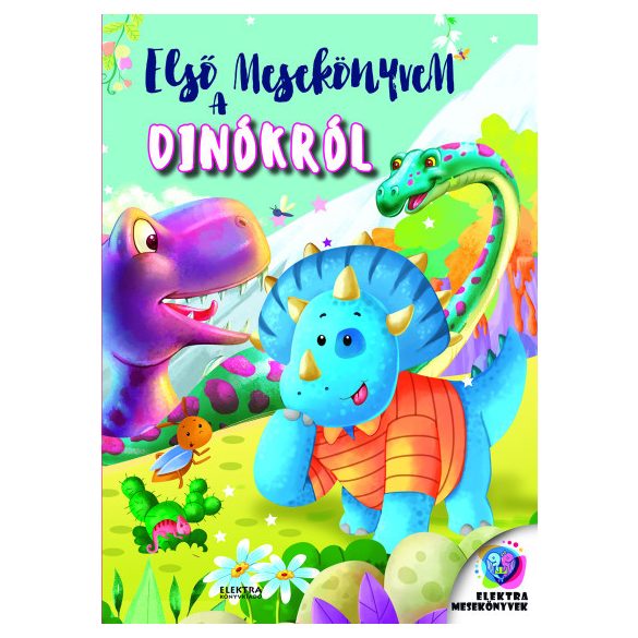 Első mesekönyvem a dinókról