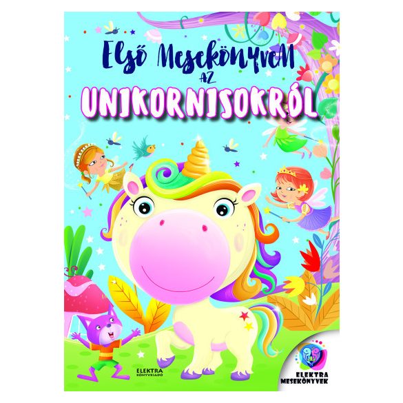 Első mesekönyvem az unikornisokról
