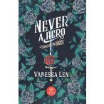 Never a Hero - Sohasem hős