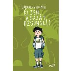 Éljen a saját dzsungel!