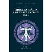 Erósz és a mágia a reneszánszban. 1484