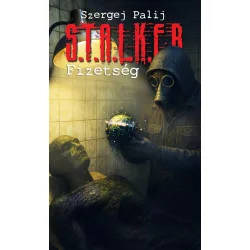 S.T.A.L.K.E.R. - Fizetség