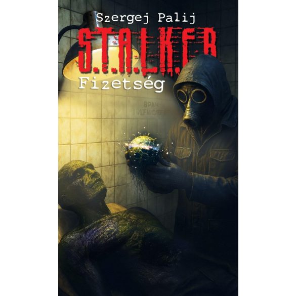 S.T.A.L.K.E.R. - Fizetség