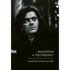 „Mámorom a testvériség"