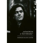 „Mámorom a testvériség"