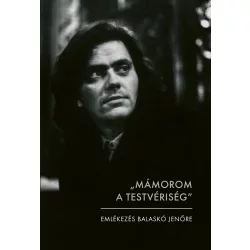 „Mámorom a testvériség"