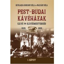 PEST-BUDAI KÁVÉHÁZAK I. kötet