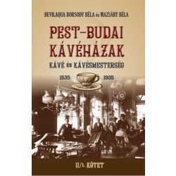 PEST-BUDAI KÁVÉHÁZAK II/1. kötet