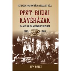 PEST-BUDAI KÁVÉHÁZAK II/2. kötet