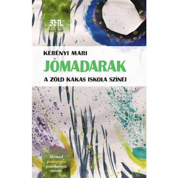 Jómadarak – A Zöld Kakas Iskola színei