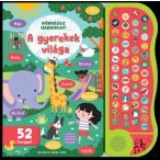 Böngéssz hangokat! - A gyerekek világa