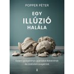   Egy illúzió halála - Keserű gyógykönyv gyanakvó fiataloknak és csalódott öregeknek