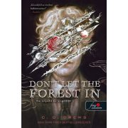 Don't Let the Forest In - Ne engedd be az erdőt!