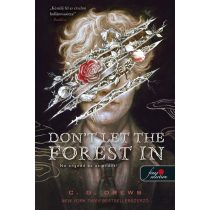 Don't Let the Forest In - Ne engedd be az erdőt!