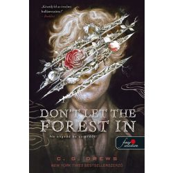 Don't Let the Forest In - Ne engedd be az erdőt!