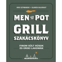 Men with the pot - Grill szakácskönyv