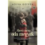 Ahová mész, oda megyek