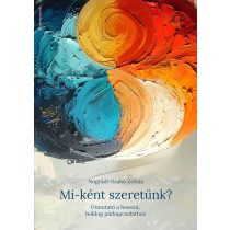 Mi-ként szeretünk?
